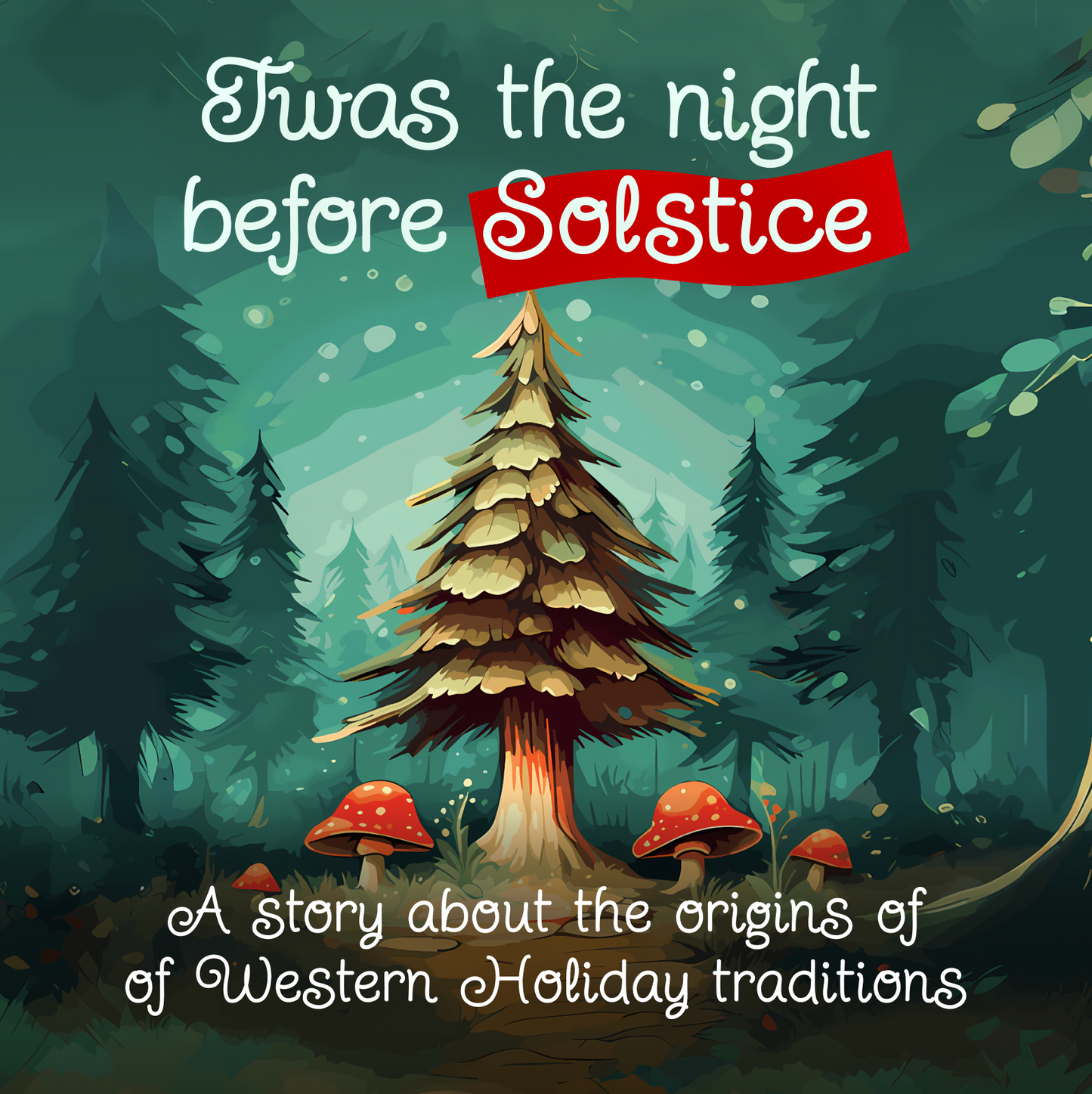 *Hardcover* of "Twas the Night Before Solstice" (8.5"x11")